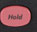 Hold